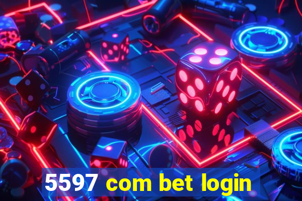 5597 com bet login